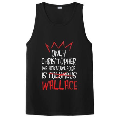The Only Christopher We Acknowledge Is Wallace PosiCharge Competitor Tank