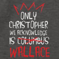 The Only Christopher We Acknowledge Is Wallace Vector Backpack