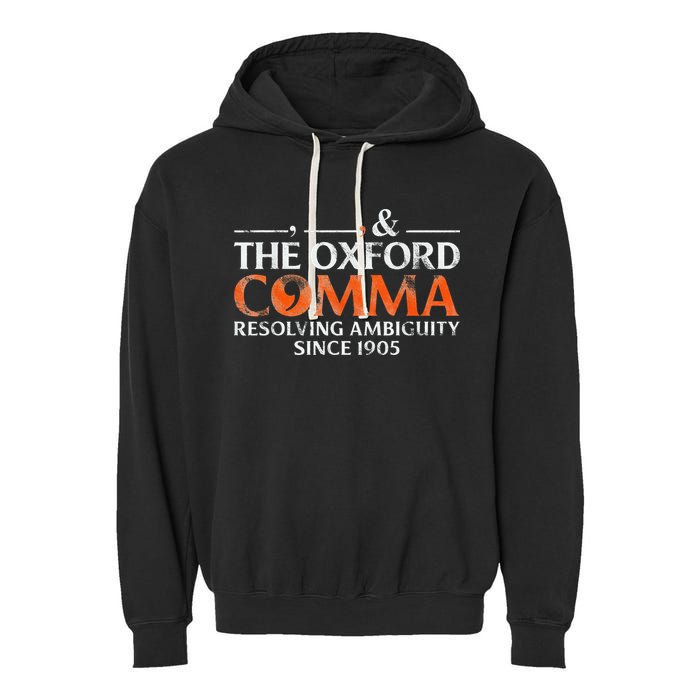 The Oxford Comma Resolving Ambiguity Since 1905 Garment-Dyed Fleece Hoodie