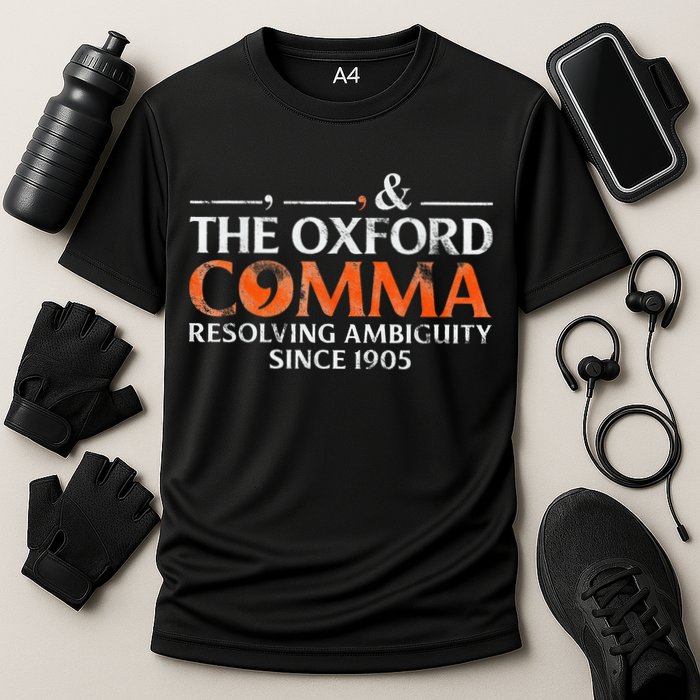 The Oxford Comma Resolving Ambiguity Since 1905 Performance Shirt