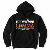 The Oxford Comma Resolving Ambiguity Since 1905 Hoodie