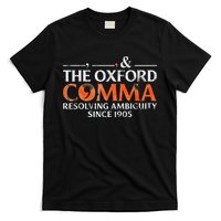 The Oxford Comma Resolving Ambiguity Since 1905 T-Shirt