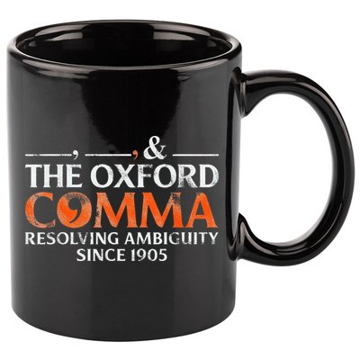 The Oxford Comma Resolving Ambiguity Since 1905 11oz C Handle Ceramic Mug
