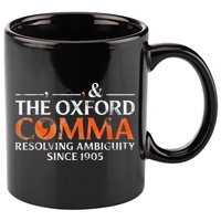 The Oxford Comma Resolving Ambiguity Since 1905 11oz C Handle Ceramic Mug