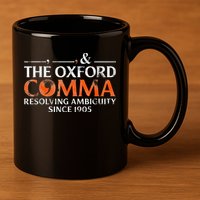 The Oxford Comma Resolving Ambiguity Since 1905 11oz C Handle Ceramic Mug