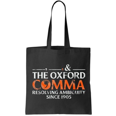 The Oxford Comma Resolving Ambiguity Since 1905 Bag