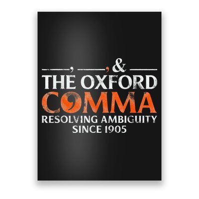The Oxford Comma Resolving Ambiguity Since 1905 Poster