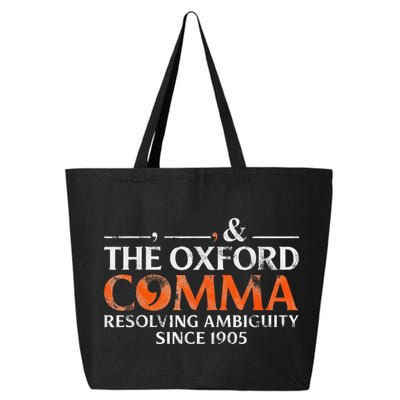 The Oxford Comma Resolving Ambiguity Since 1905 25L Jumbo Tote