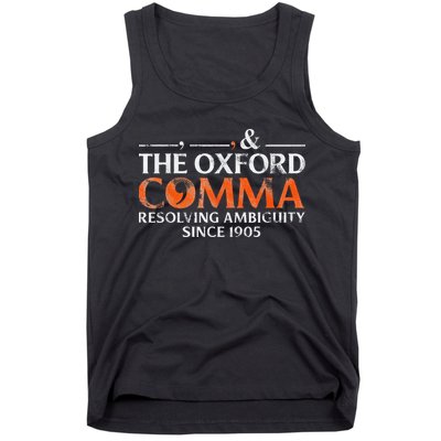 The Oxford Comma Resolving Ambiguity Since 1905 Tank Top