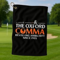 The Oxford Comma Resolving Ambiguity Since 1905 Golf Towel