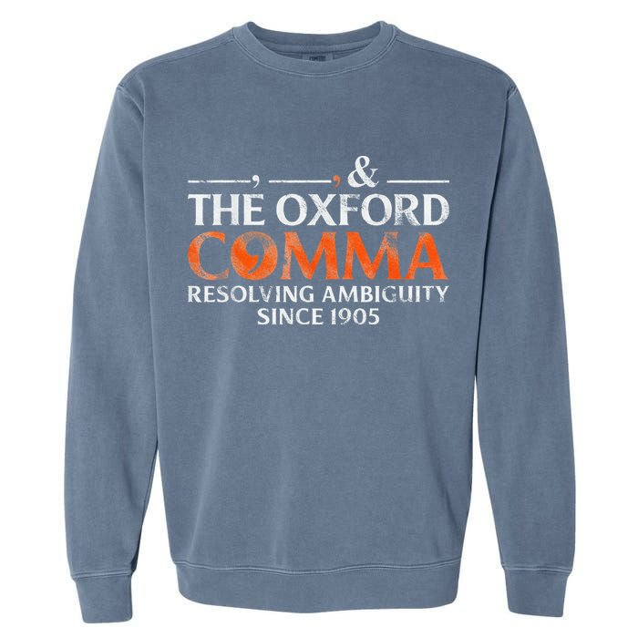 The Oxford Comma Resolving Ambiguity Since 1905 Garment-Dyed Sweatshirt