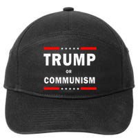 Trump Or Communism Trump 2024 For President 7-Panel Snapback Hat