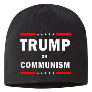 Trump Or Communism Trump 2024 For President Sustainable Beanie