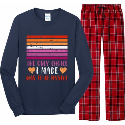 The Only Choice I Made Was To Be Myself Lesbian Lgbtq Long Sleeve Pajama Set