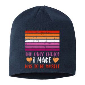 The Only Choice I Made Was To Be Myself Lesbian Lgbtq Sustainable Beanie