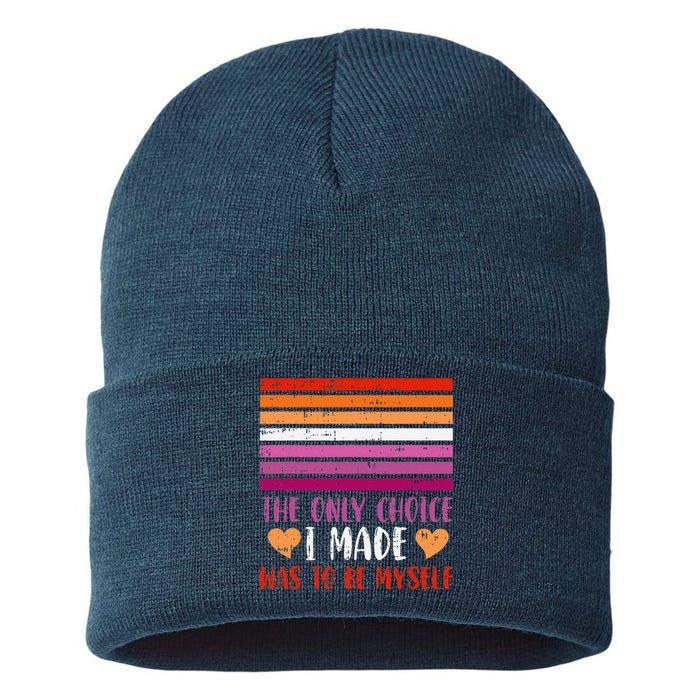 The Only Choice I Made Was To Be Myself Lesbian Lgbtq Sustainable Knit Beanie