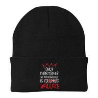 The Only Christopher We Acknowledge Is Wallace Beanie