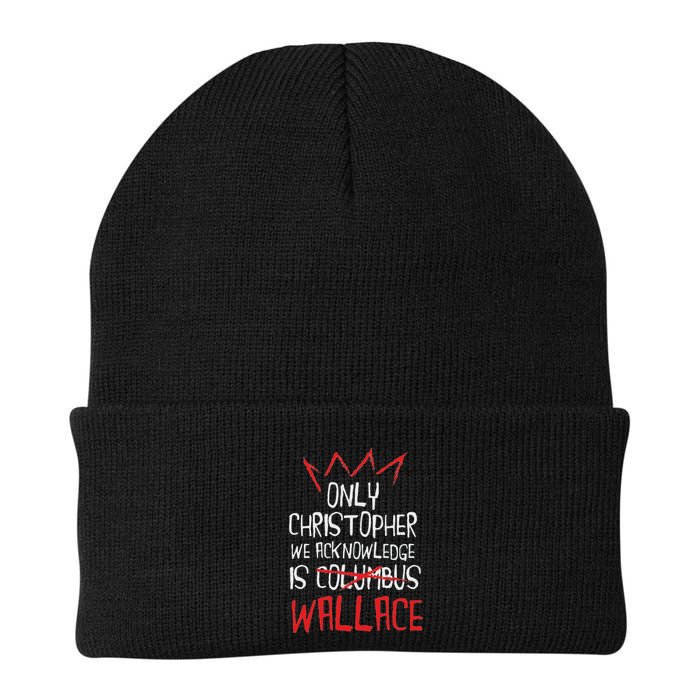 The Only Christopher We Acknowledge Is Wallace Beanie