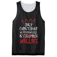 The Only Christopher We Acknowledge Is Wallace Mesh Reversible Basketball Jersey Tank
