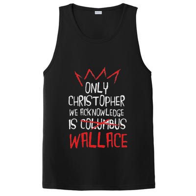 The Only Christopher We Acknowledge Is Wallace PosiCharge Competitor Tank
