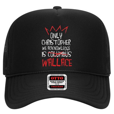The Only Christopher We Acknowledge Is Wallace Trucker Hat