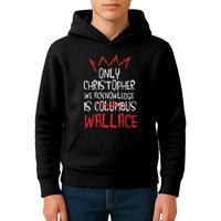 The Only Christopher We Acknowledge Is Wallace Kids Hoodie