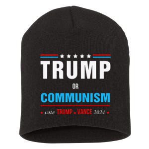 Trump Or Communism Vote Trump Vance 2024 Short Acrylic Beanie