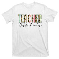 Teacher Off Duty Leopard Last Day Of School Summer Gifts T-Shirt