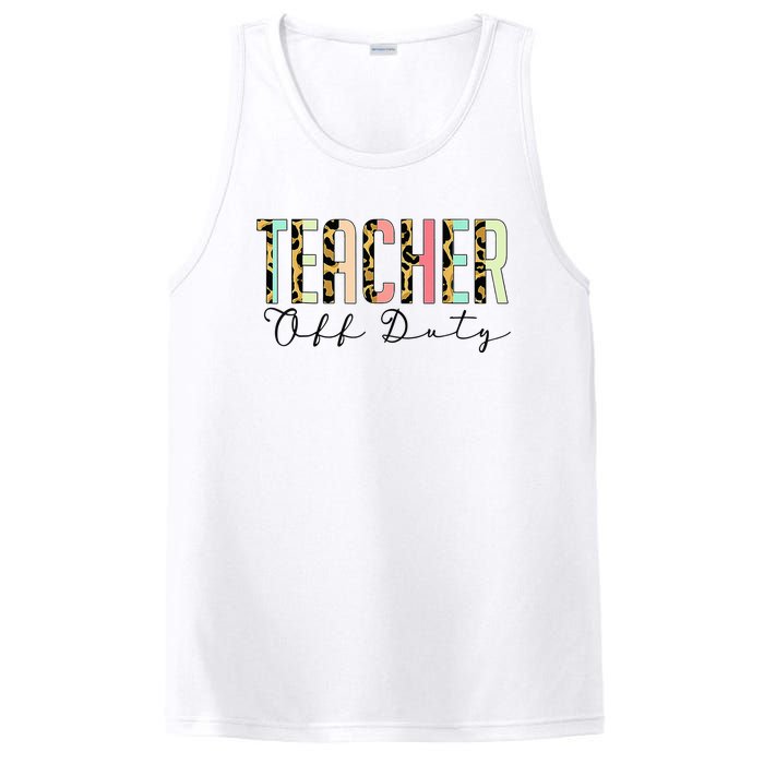 Teacher Off Duty Leopard Last Day Of School Summer Gifts PosiCharge Competitor Tank