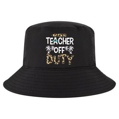 Teacher Off Duty Happy Last Day Of School Teacher Summer Cool Comfort Performance Bucket Hat