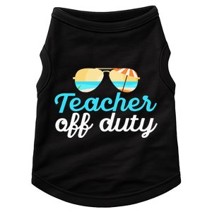 Teacher Off Duty Last Day Of School Tropical Vacation Gift Doggie Tank