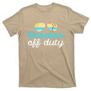 Teacher Off Duty Last Day Of School Tropical Vacation Gift T-Shirt