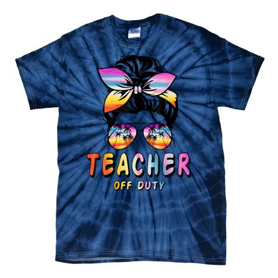 Teacher Off Duty Messy Bun Rainbow Sunglasses End Of Schoo Tie-Dye T-Shirt