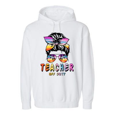 Teacher Off Duty Messy Bun Rainbow Sunglasses End Of Schoo Garment-Dyed Fleece Hoodie