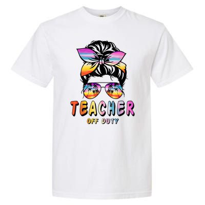 Teacher Off Duty Messy Bun Rainbow Sunglasses End Of Schoo Garment-Dyed Heavyweight T-Shirt