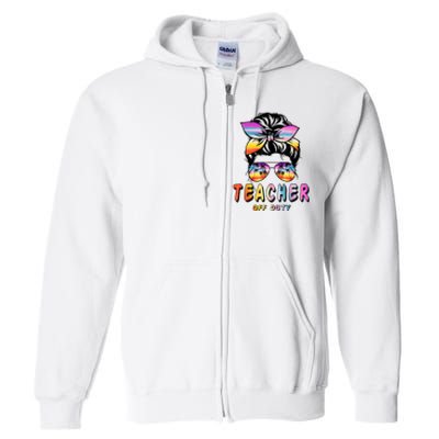 Teacher Off Duty Messy Bun Rainbow Sunglasses End Of Schoo Full Zip Hoodie