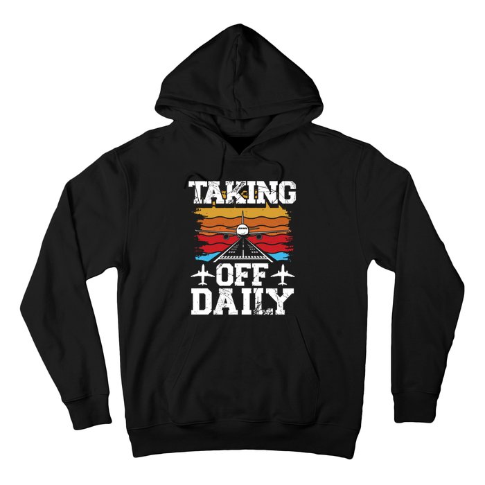 Taking Off Daily Aviation Airline Pilot Hoodie