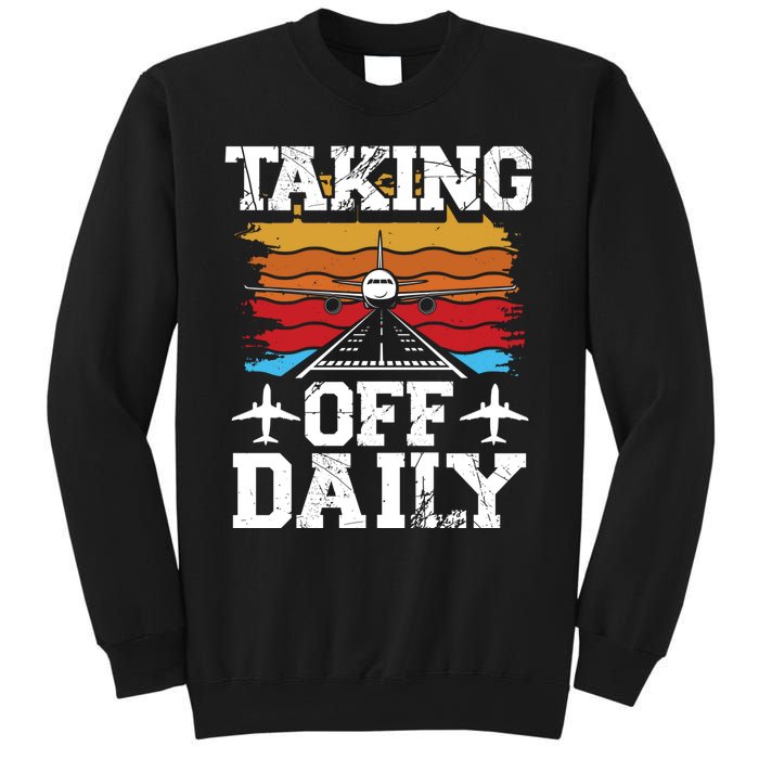 Taking Off Daily Aviation Airline Pilot Sweatshirt