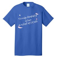 The Only Disability In Live Is A Bad Attitude Gift Cool Gift Tall T-Shirt