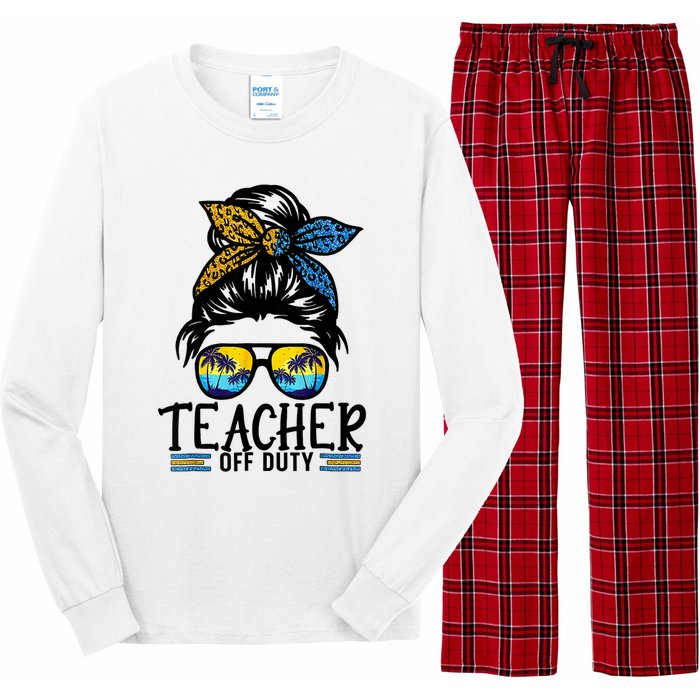 Teacher Off Duty Messy Bun Last Day Of School Teacher Summer Long Sleeve Pajama Set