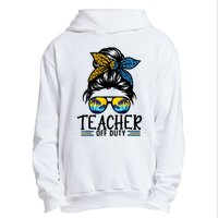 Teacher Off Duty Messy Bun Last Day Of School Teacher Summer Urban Pullover Hoodie