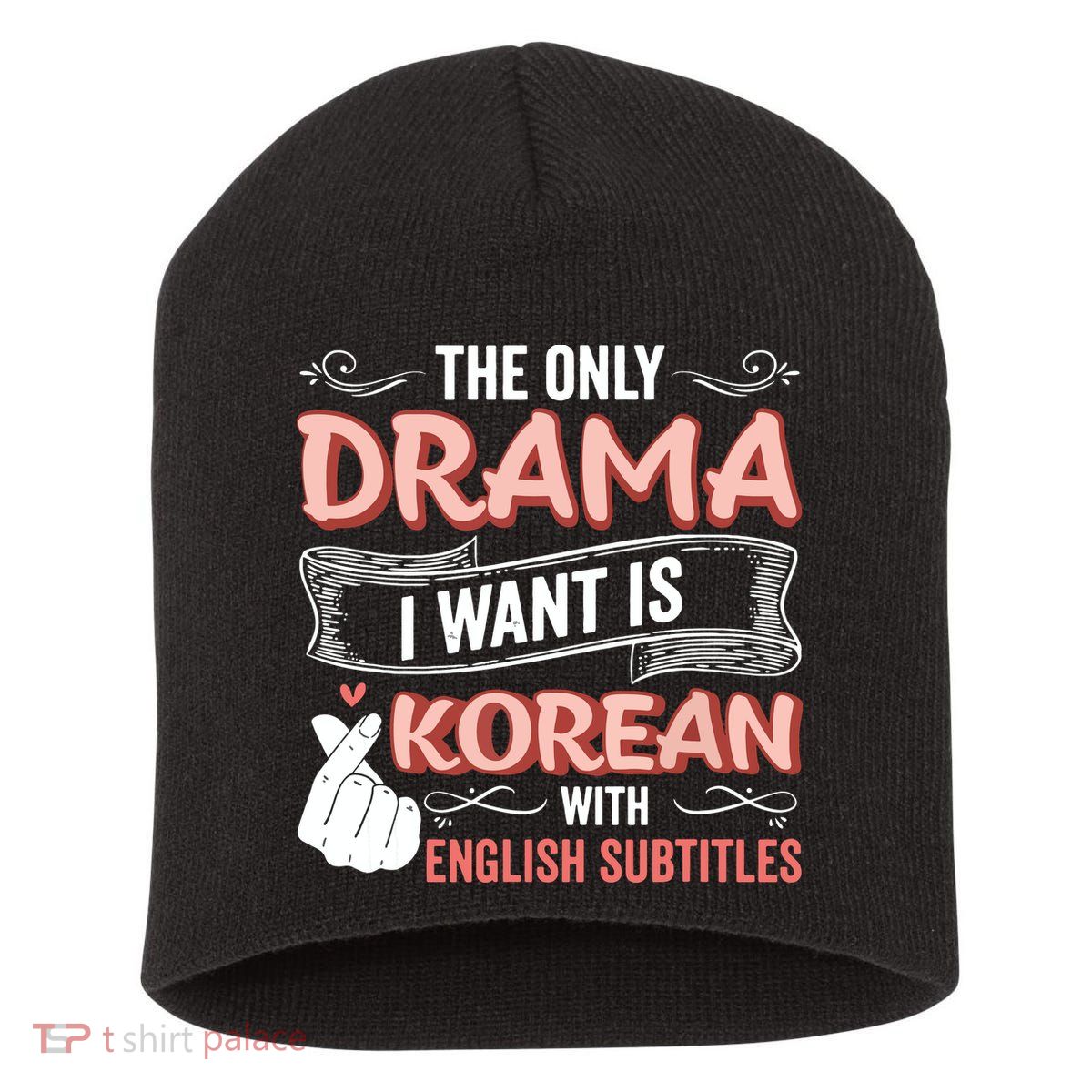The Only Drama I Want Is Korean With English Subtitles Kpop Short Acrylic Beanie