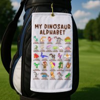 Types Of Dinosaurs Alphabet Dino Identification Meaningful Gift Golf Towel