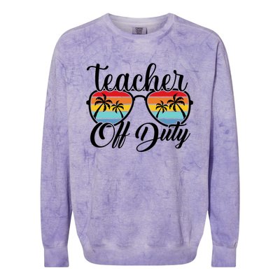 Teacher Off Duty Last Day Of School Summer Teacher Mode Off Colorblast Crewneck Sweatshirt