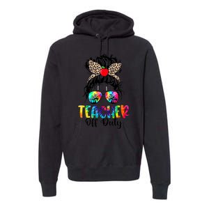 Teacher Off Duty Leopard Messy Bun Last Day School Tie Dye Premium Hoodie