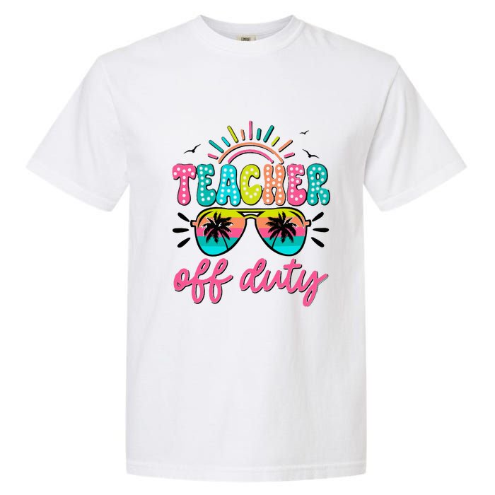 Teacher Off Duty Class Dismissed Garment-Dyed Heavyweight T-Shirt