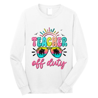 Teacher Off Duty Class Dismissed Long Sleeve Shirt