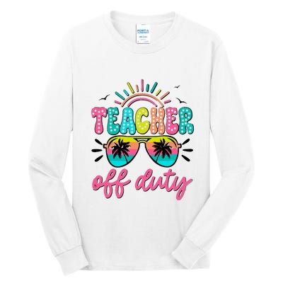 Teacher Off Duty Class Dismissed Tall Long Sleeve T-Shirt