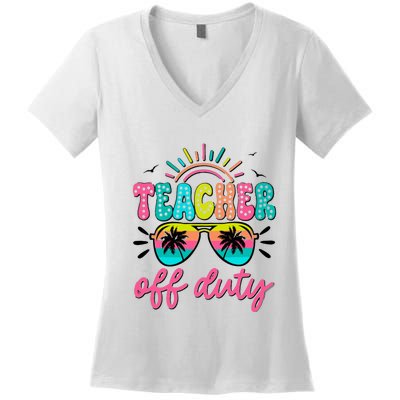 Teacher Off Duty Class Dismissed Women's V-Neck T-Shirt