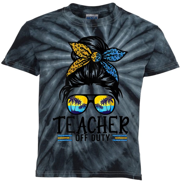 Teacher Off Duty Messy Bun Last Day Of School Teacher Summer Kids Tie-Dye T-Shirt